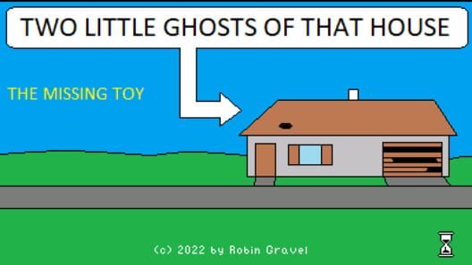 Two Little Ghosts of that House: The Missing Toy