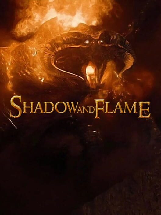 Shadow and Flame