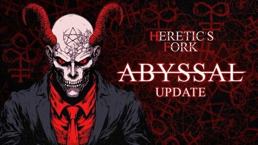 Heretic's Fork: Abyssal Update