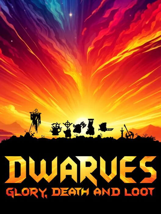 Dwarves: Glory, Death and Loot