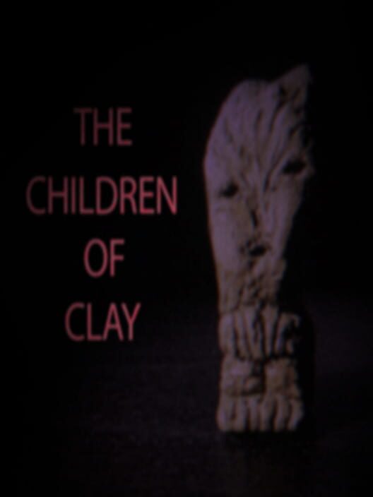 The Children of Clay