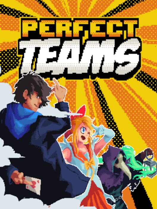 Perfect Teams