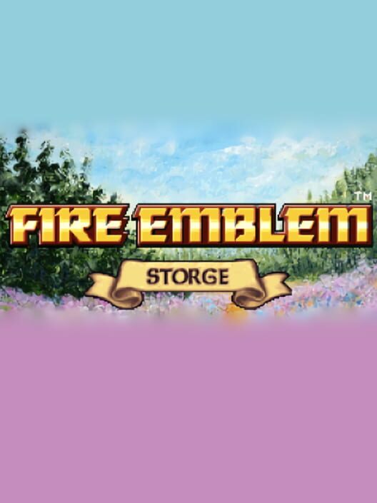 Fire Emblem: Storge