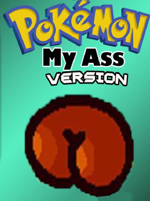Pokémon My Ass cover