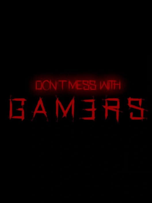 Don't Mess with Gamers cover