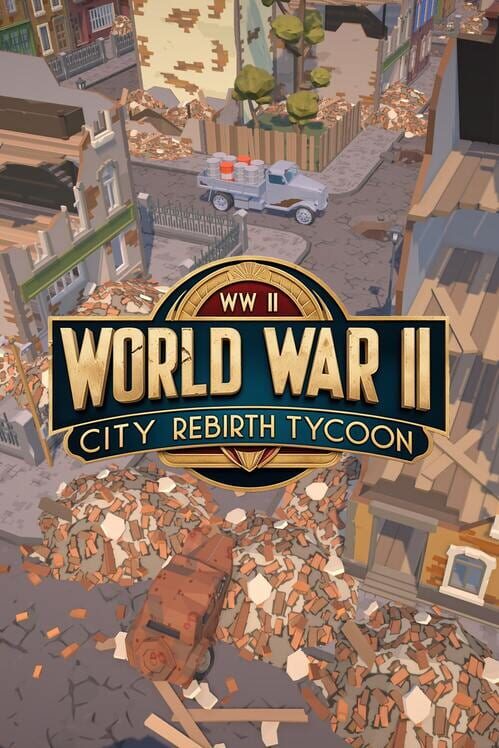 World War II City Rebirth Tycoon