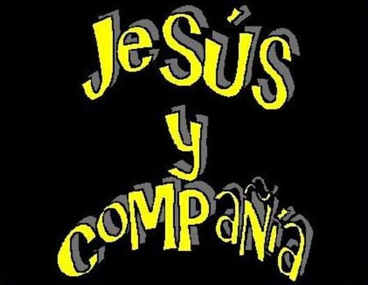 Jesús y Compañía