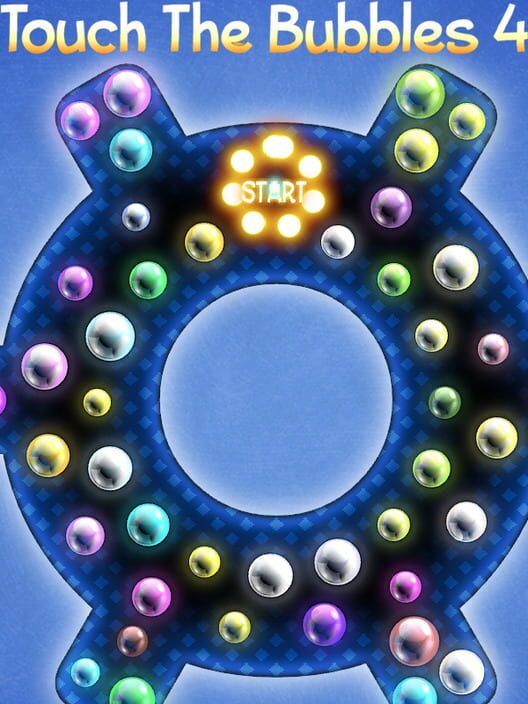 Touch The Bubbles 4