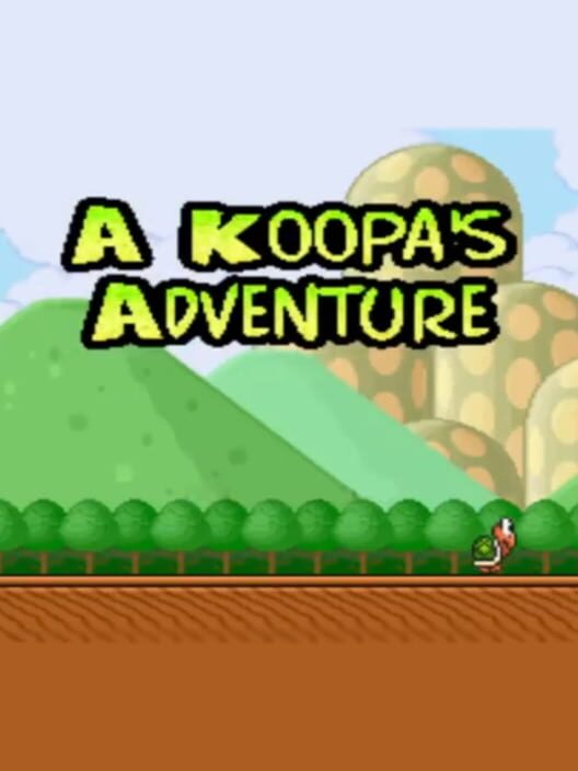 Cover of A Koopa's Adventure