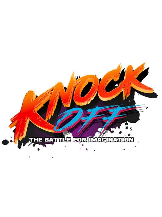Knock Off: The Battle for Imagination