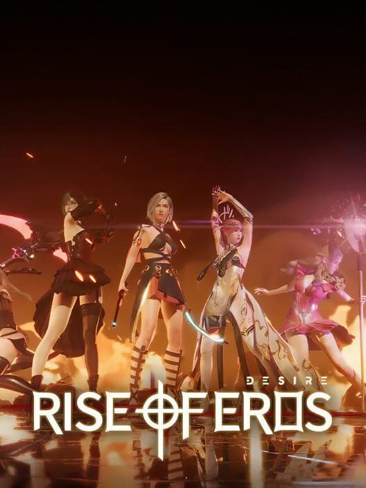 Rise of Eros: Desire