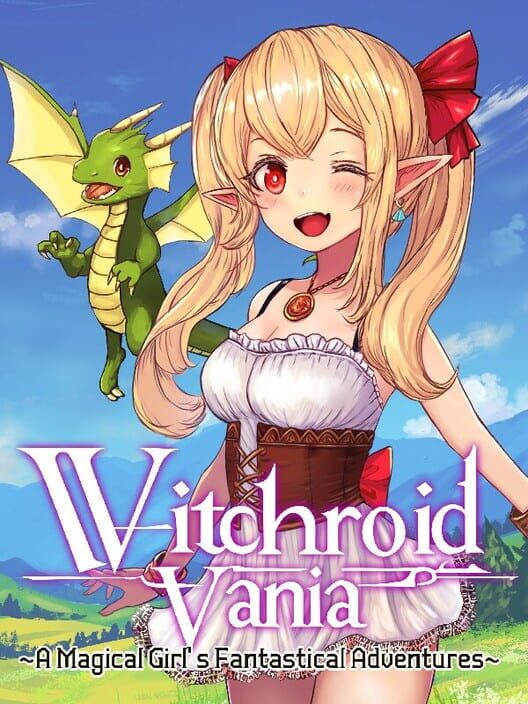 Witchroid Vania: A Magical Girl’s Fantastical Adventures