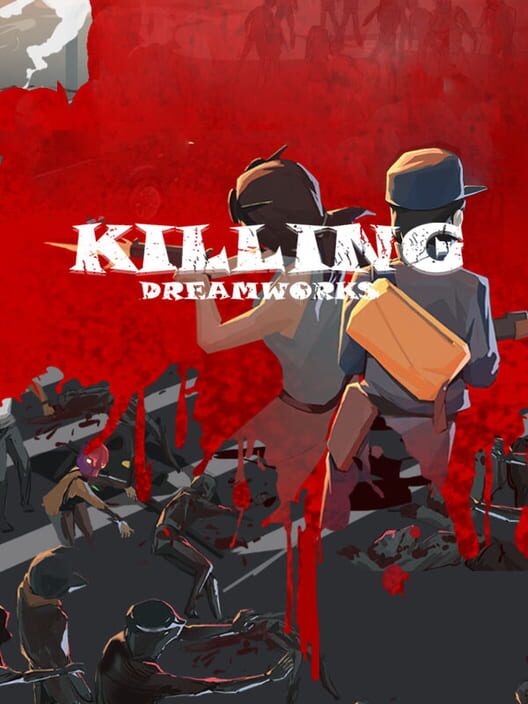 KILLING DREAMWORKS