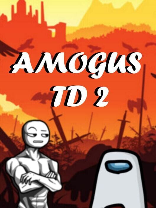 Amogus TD 2: Defense of the Sus