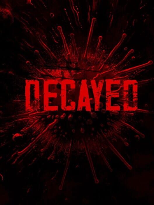 Decayed