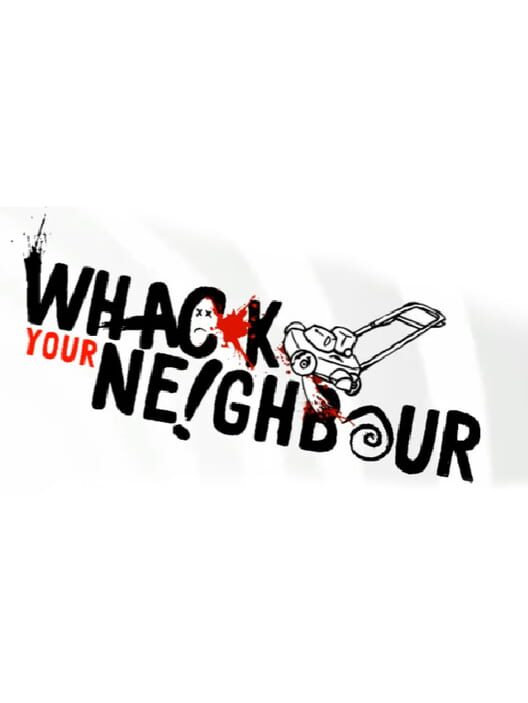 Whack Your Neighbor poster