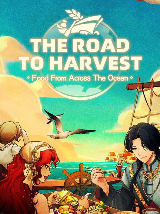 The Road To Harvest: Food From Across The Ocean