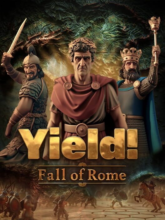 Yield! Fall of Rome