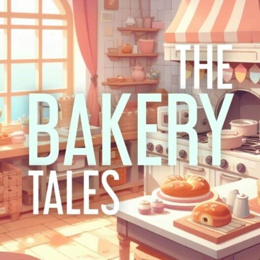 The Bakery Tales