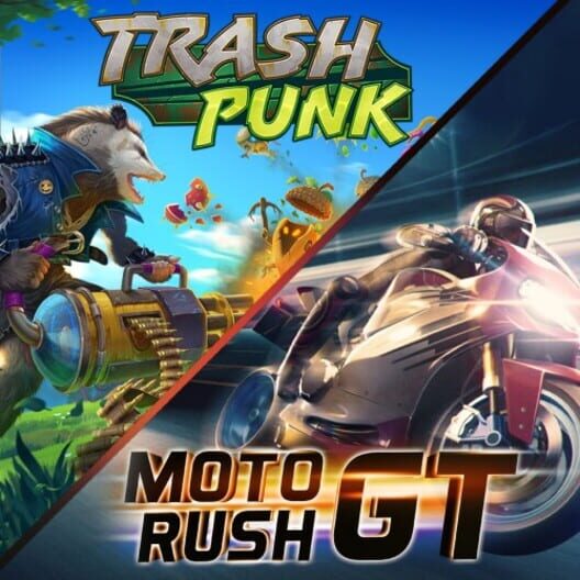 2 in 1: Trash Punk & Moto Rush GT