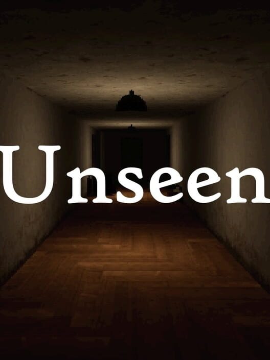 Unseen