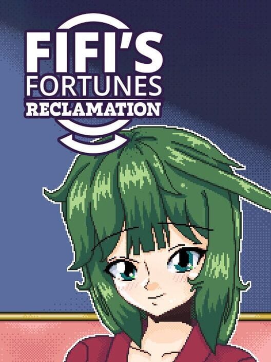 Fifi's Fortunes: Reclamation 封面