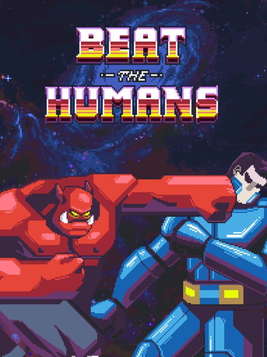 Beat the Humans