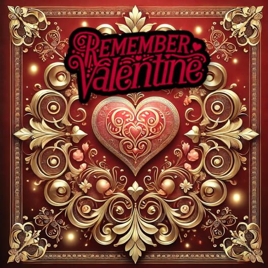 Remember Valentine