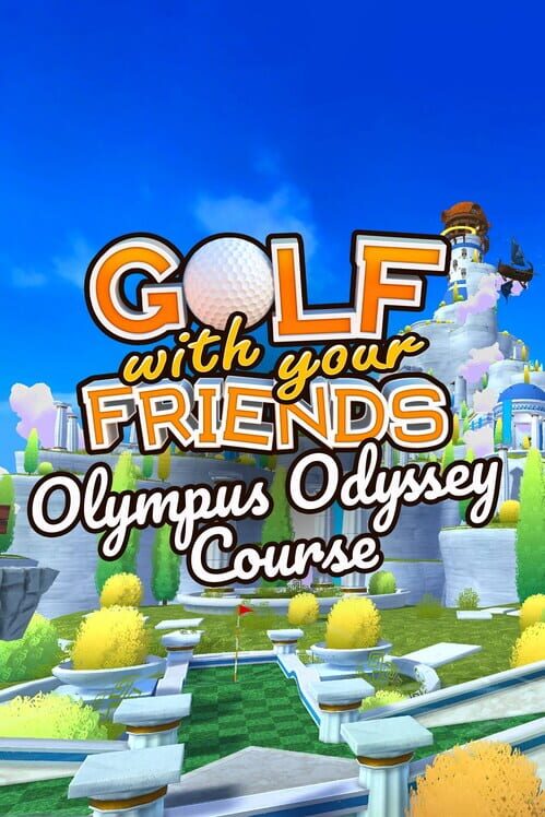 Golf With Your Friends: Olympus Odyssey Course