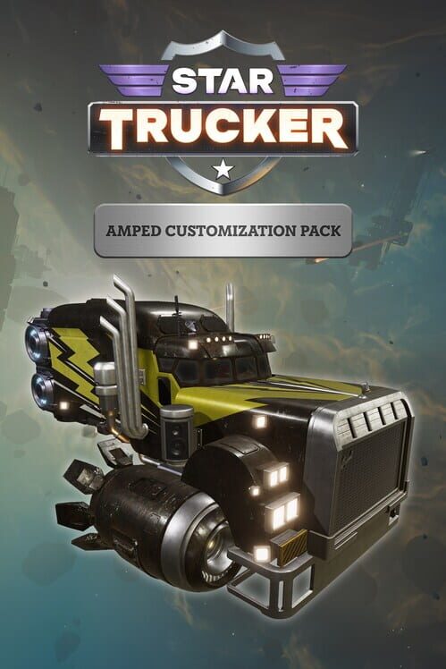 Star Trucker: Amped Customization Pack