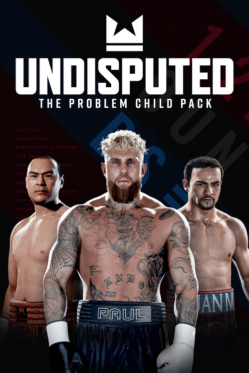 Undisputed: The Problem Child Pack