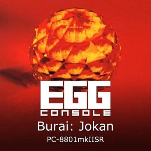 Eggconsole Burai: Jokan PC-8801mkIISR