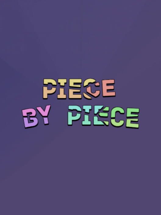 Piece by Piece
