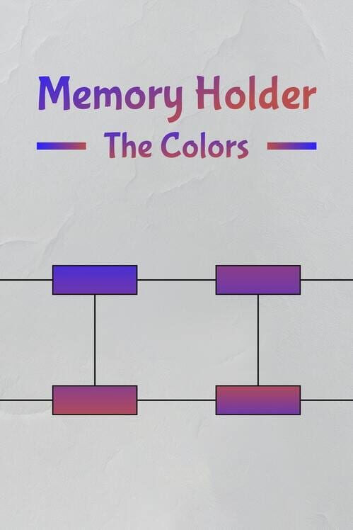 Memory Holder: The Colors