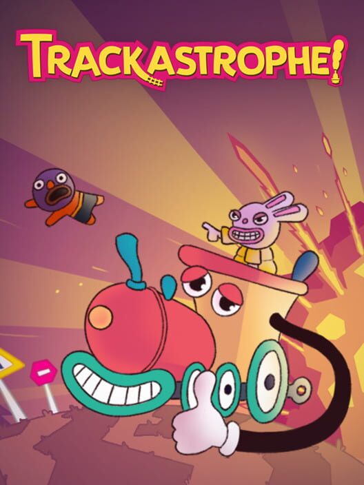 Trackastrophe!