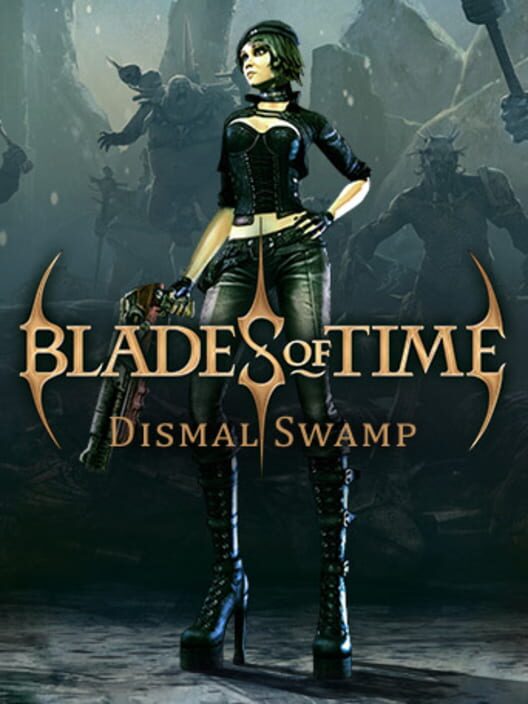 Capa de Blades of Time: Dismal Swamp