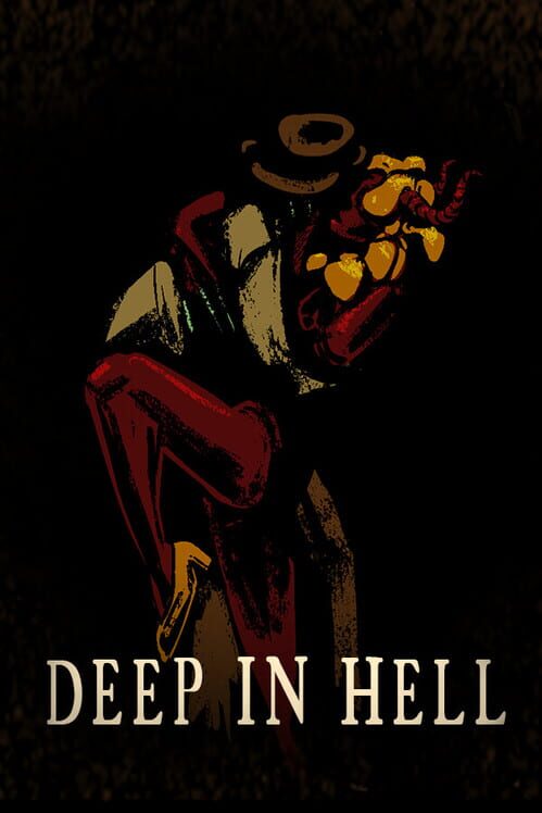 Deep in hell