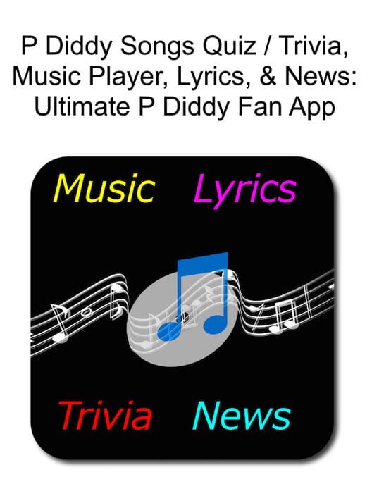P Diddy Songs Quiz / Trivia, Music Player, Lyrics, & News: Ultimate P Diddy Fan App Cover