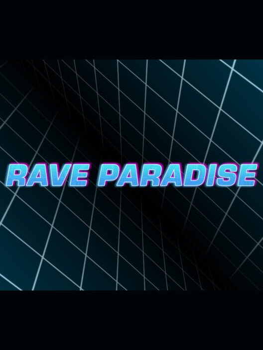 Rave Paradise