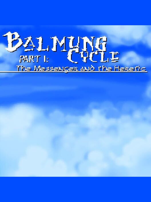 Balmung Cycle Part I: The Messenger and the Heretic Cover