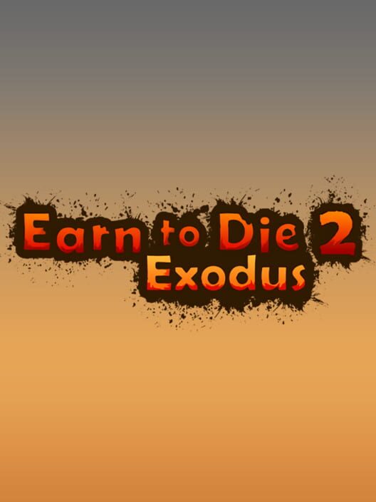Earn to Die 2: Exodus cover