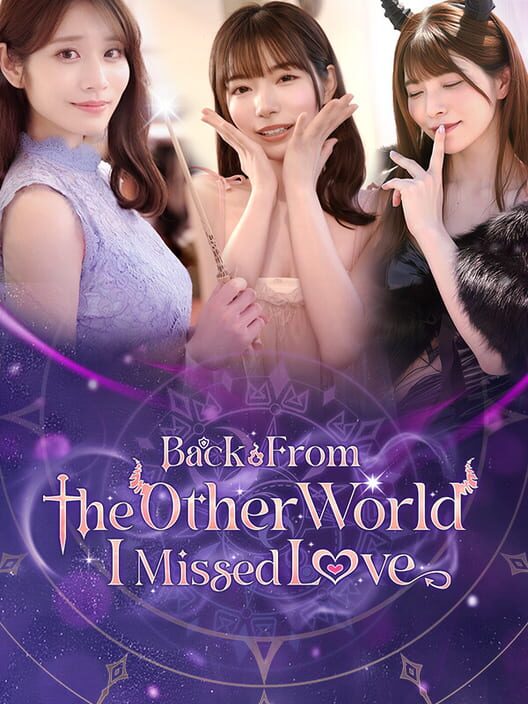 Back from the other world, I missed love