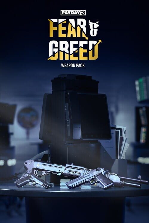 Payday 3: Fear & Greed Weapon Pack cover art