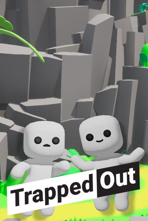 Trapped Out