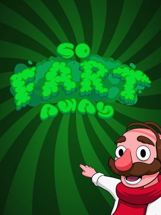 So Fart Away