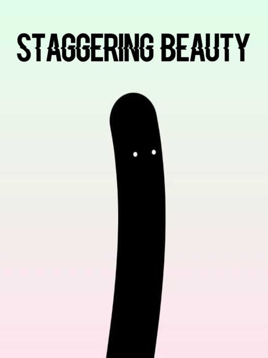 Staggering Beauty