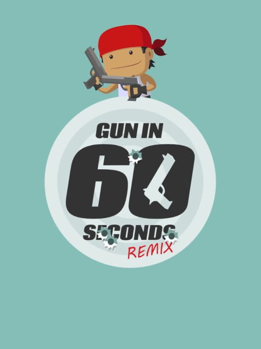 Gun in 60 Seconds Remix cover