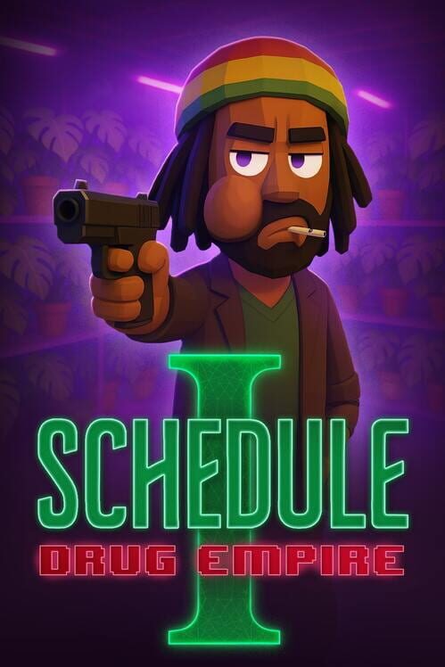 Schedule I: Drug Empire