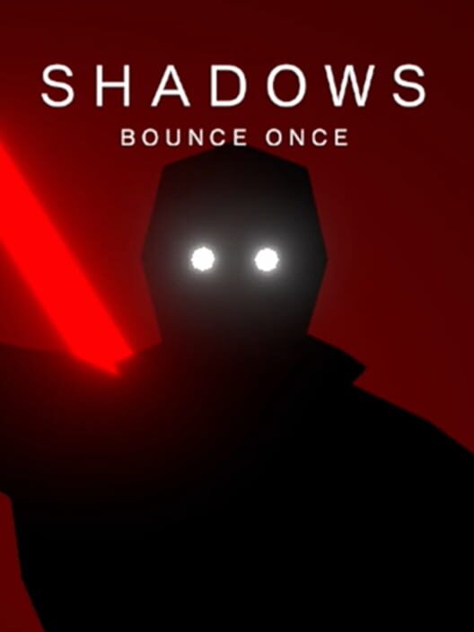 Shadows Bounce Once cover image