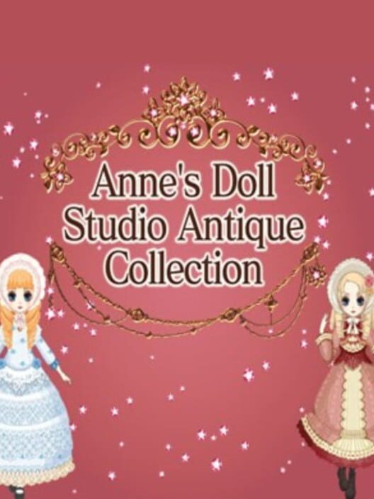 Anne's Doll Studio: Antique Collection cover